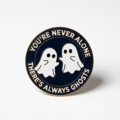 You're Never Alone Pin