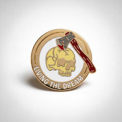 Living The Dream Pin