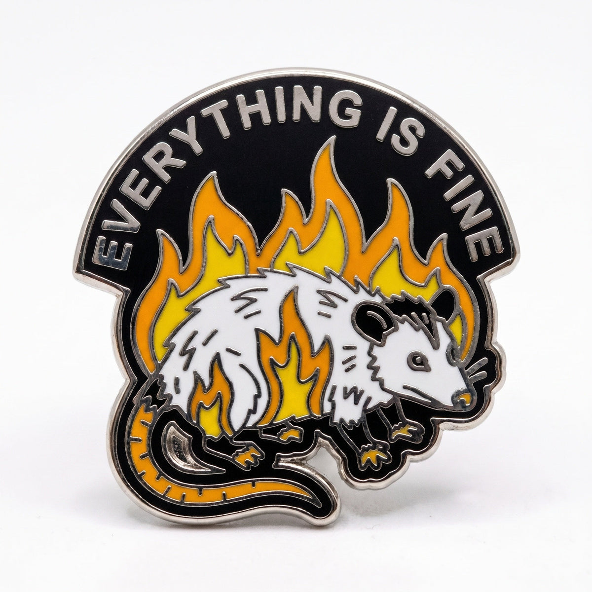 Everything Is Fine (Possum) Pin