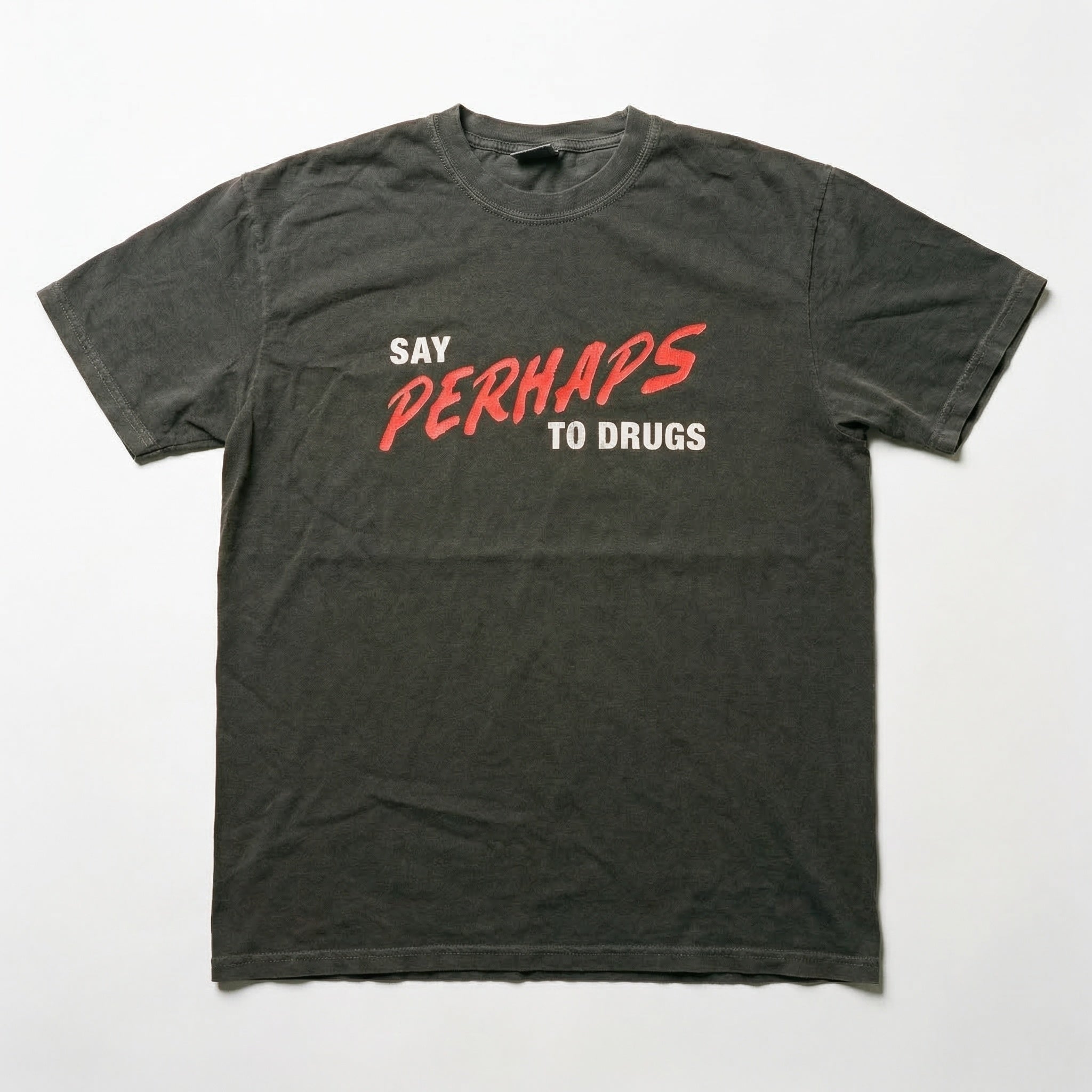 Say Perhaps T-Shirt