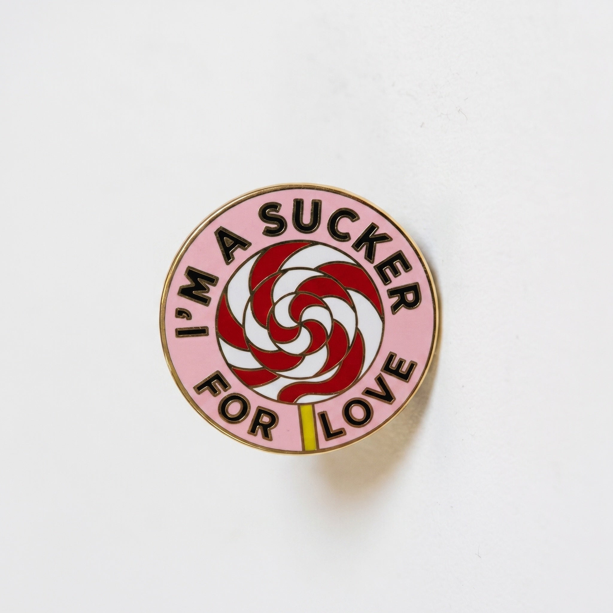 Sucker For Love Pin