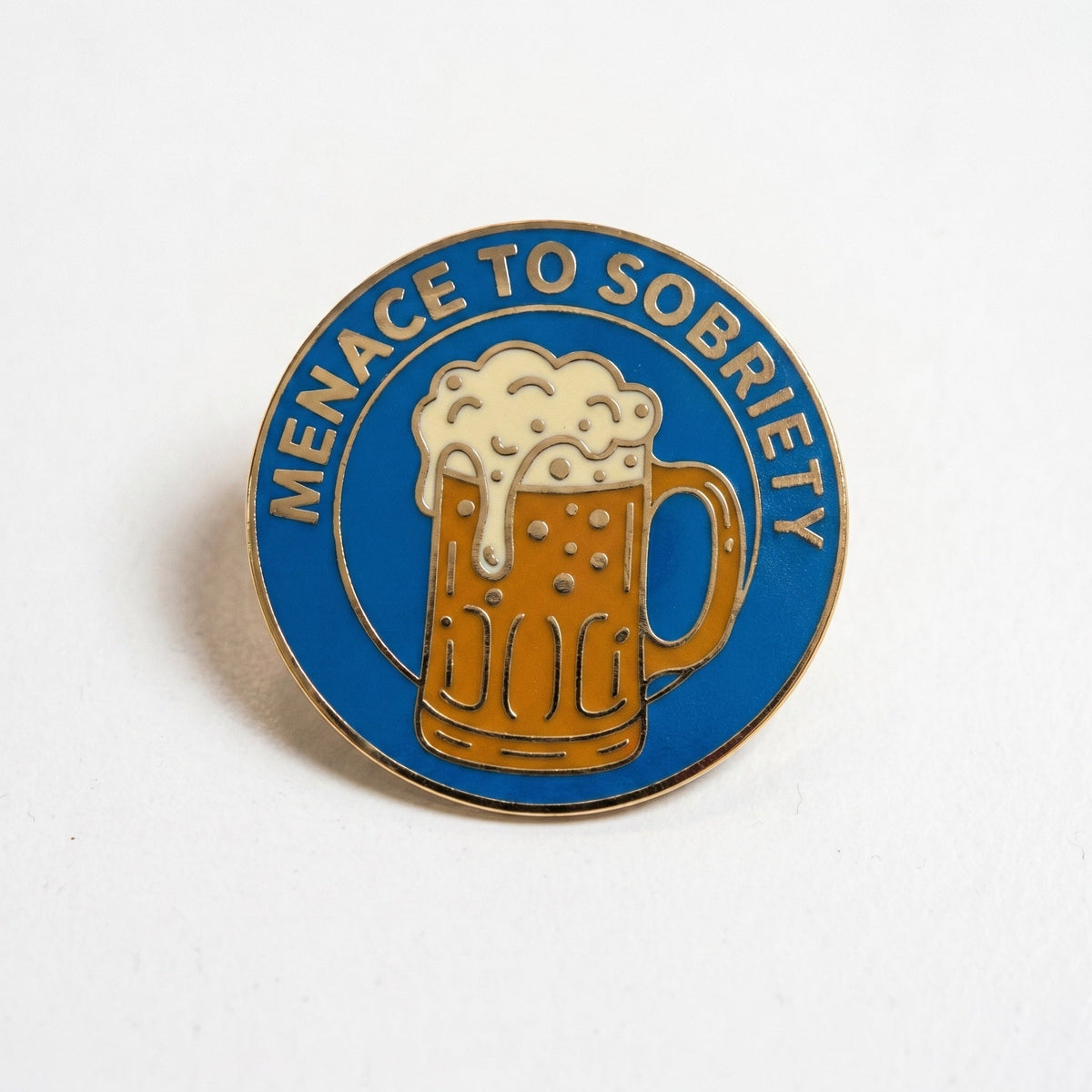 Menace To Sobriety Pin