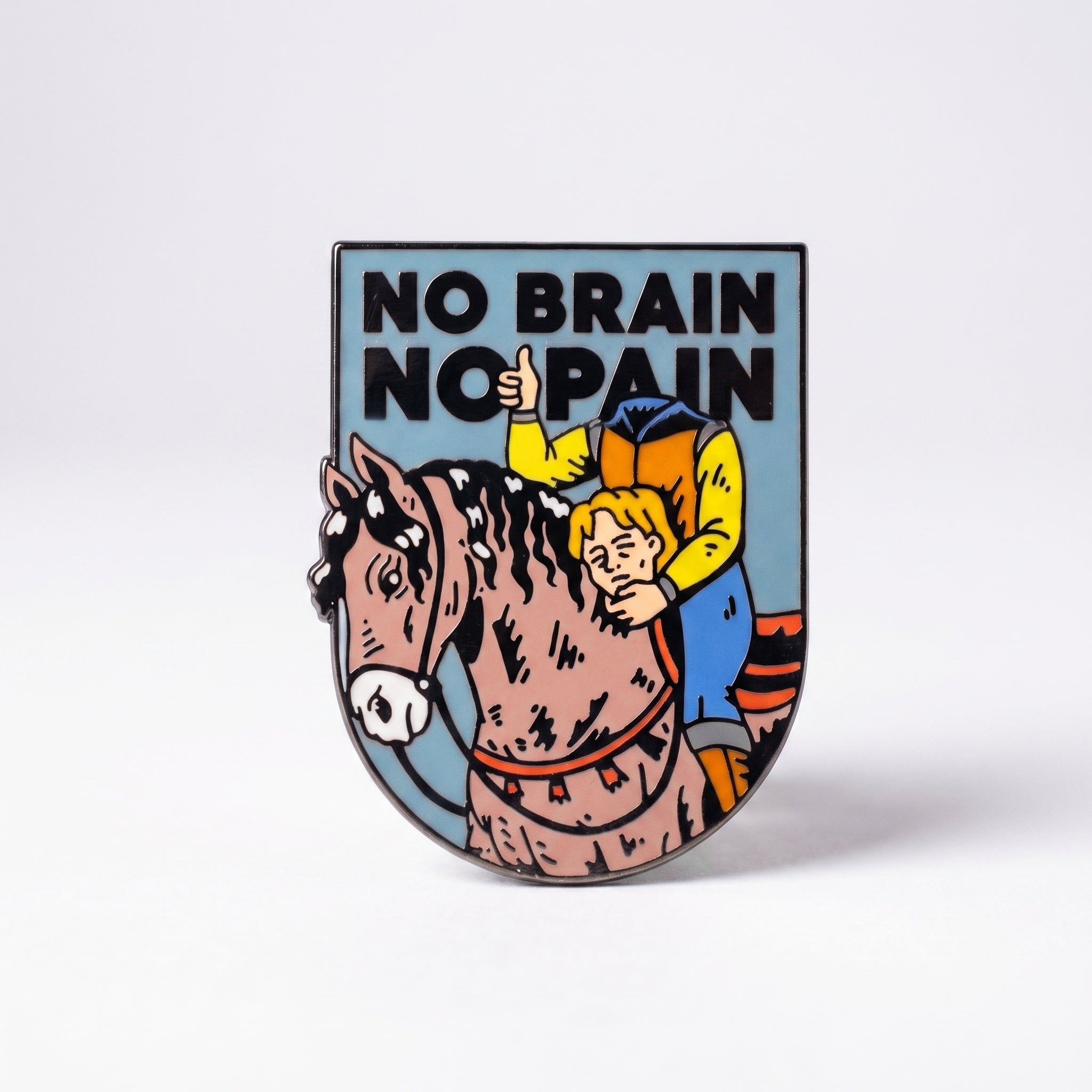 No Brain No Pain Pin