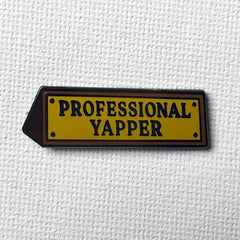 Professional Yapper Pin